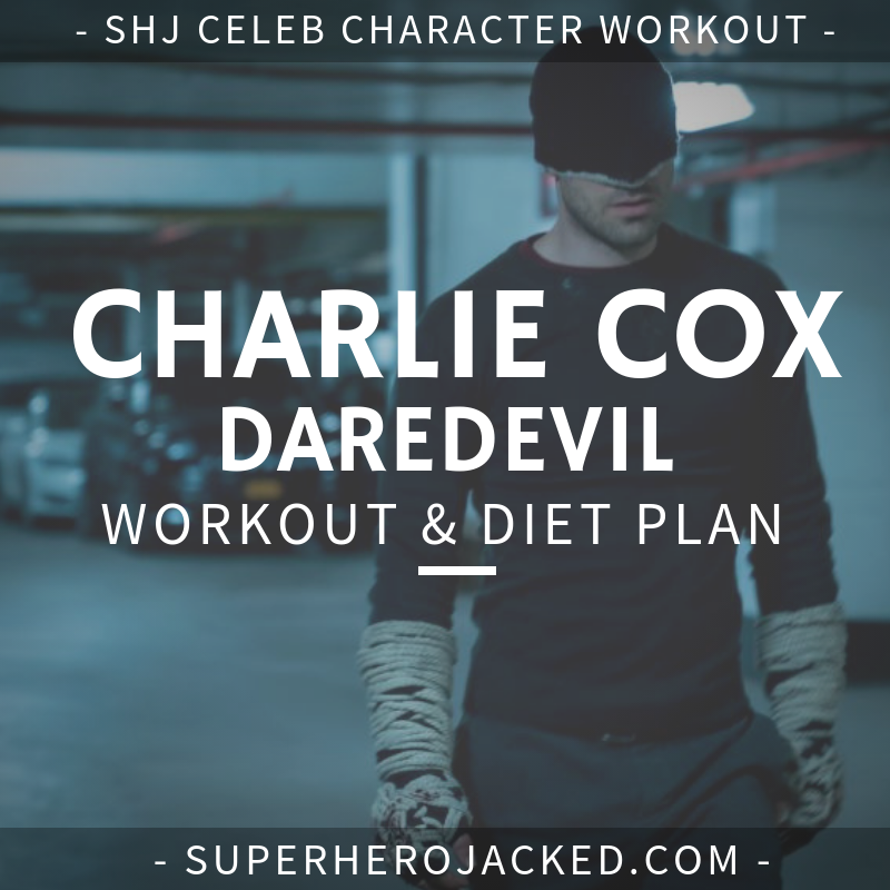 Charlie Cox Daredevil Workout