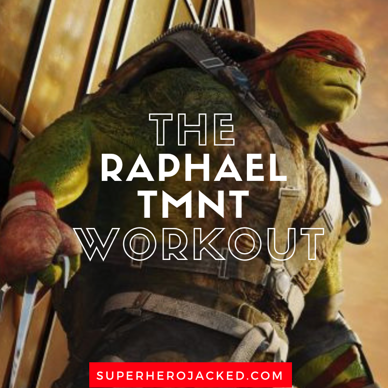 The Raphael TMNT Workout