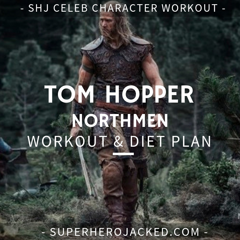 Tom Hopper Northmen Workout and Diet
