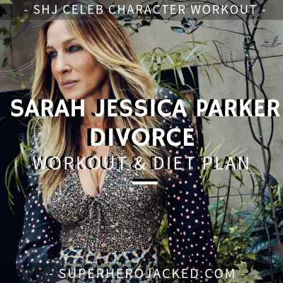 Sarah Jessica Parker Divorce Workout and Diet