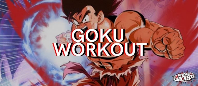 Goku Workout Routine Train To Become A Legendary Super Saiyan