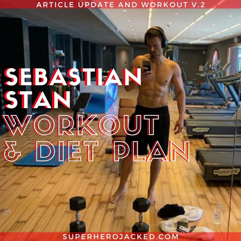 Sebastian Stan Workout Routine Article Update & Refresher
