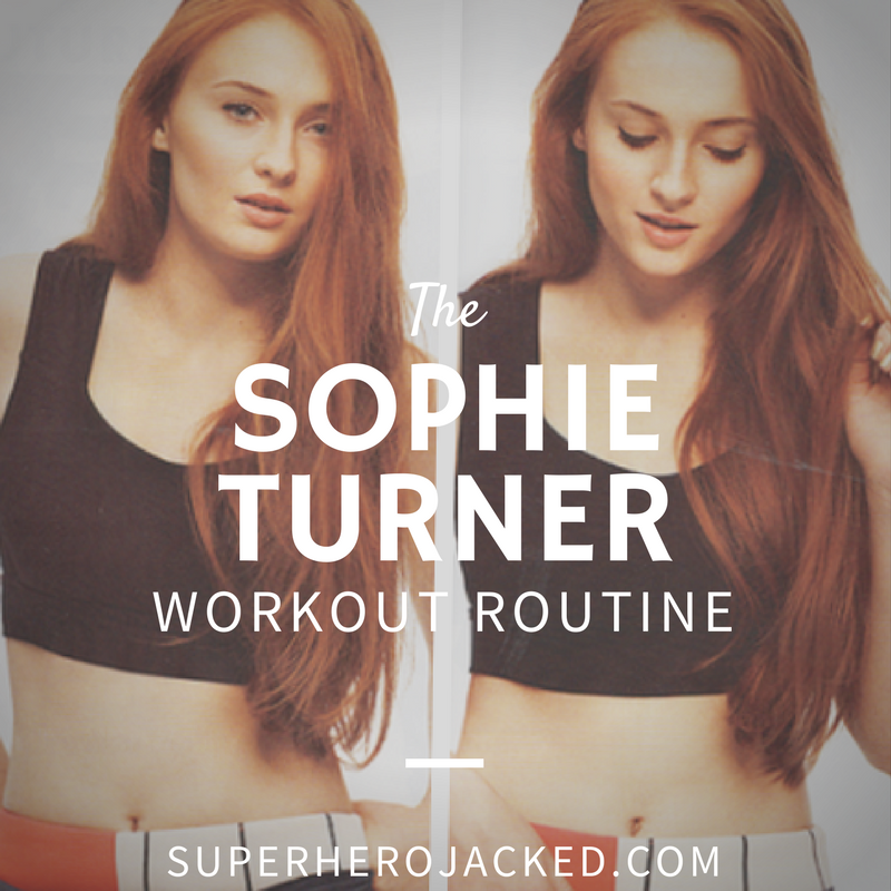 Sophie Turner Workout Routine