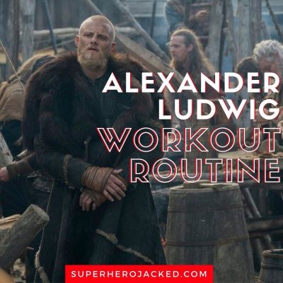 Alexander Ludwig Workout
