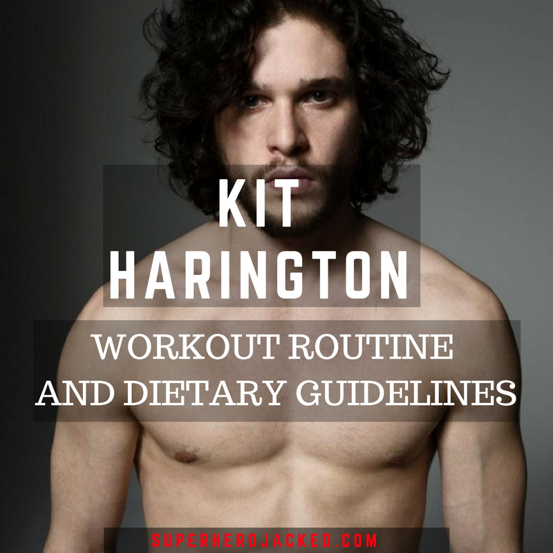 Kit Harington Workout Routine