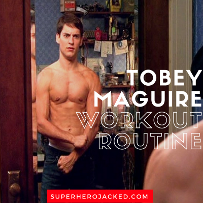 Tobey Maguire Workout