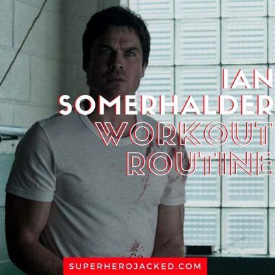 Ian Somerhalder Workout