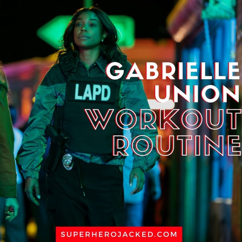 Gabrielle Union Workout Routine and Diet Plan [Updated]