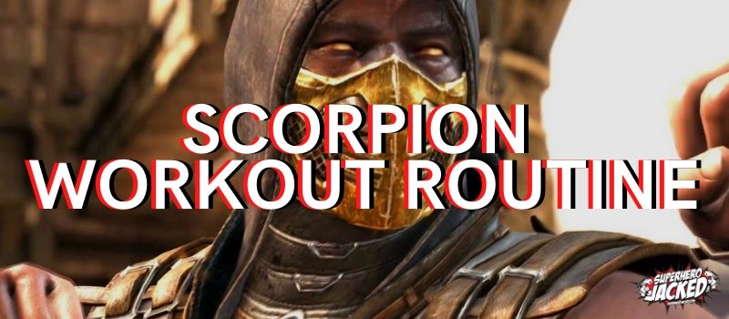 Scorpion Workout Routine