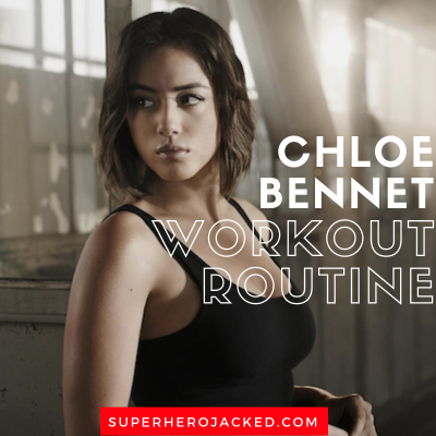 Chloe Bennet Workout Routine