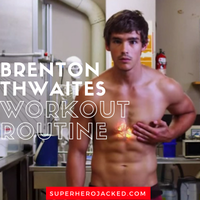 Brenton Thwaites Workout Routine And Diet Plan Train Like