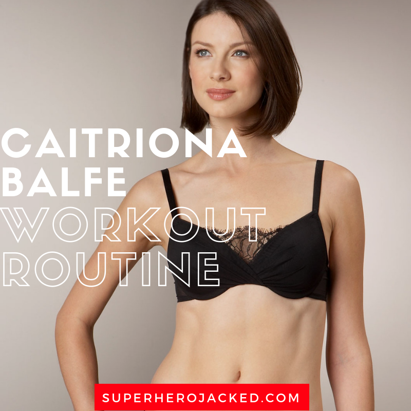 Caitriona Balfe Workout Routine