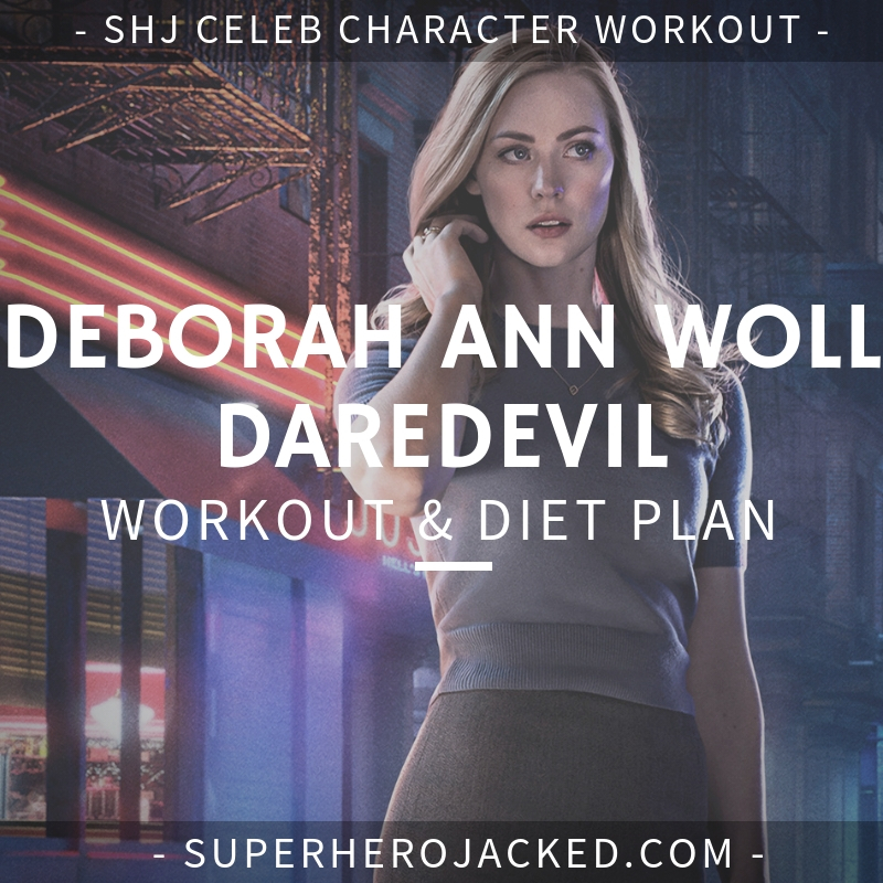 Deborah Ann Woll Daredevil Workout and Diet