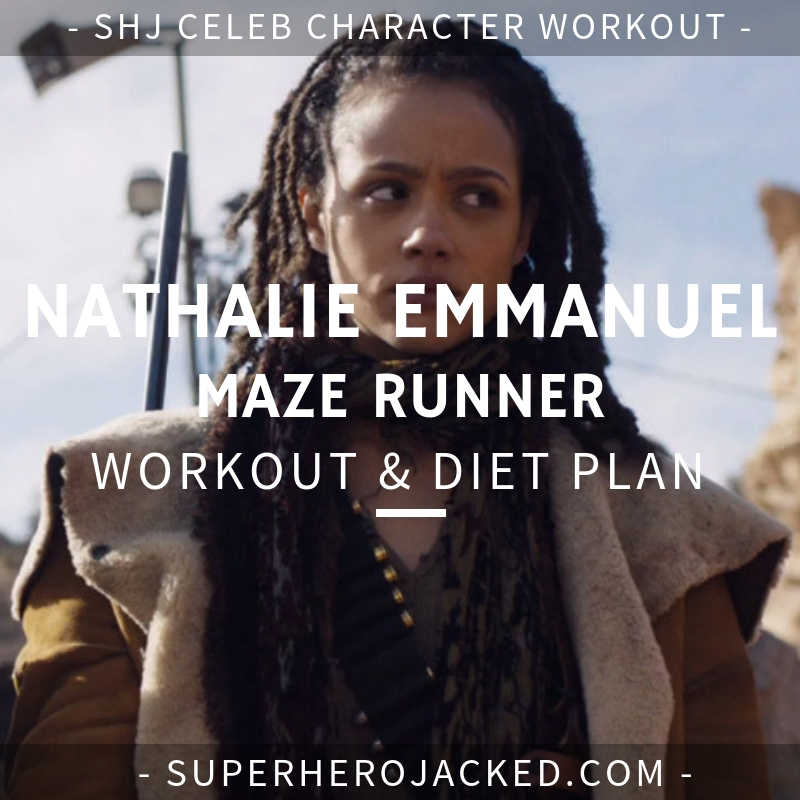 Nathalie Emmanuel Maze Runner Workout and Diet