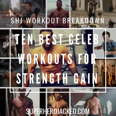 Top 10 Best Celeb Workouts for Strength Gain