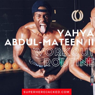 Yahya Abdul-Mateen II Workout Routine