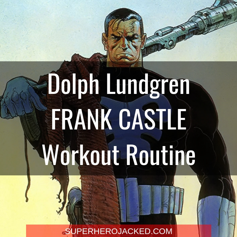 Dolph Lundgren Frank Castle Workout Routine