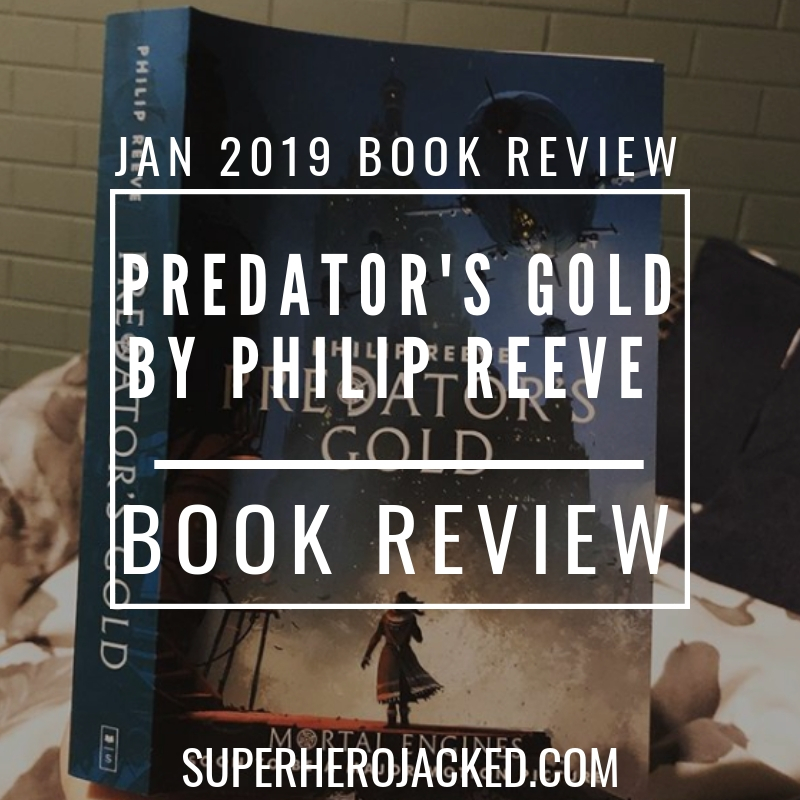 Predator's Gold By Philip Reeve Book Review