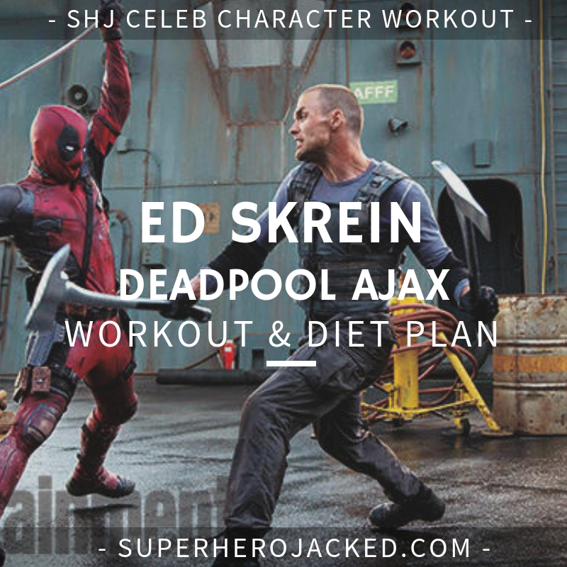 Ed Skrein Ajax Workout and Diet