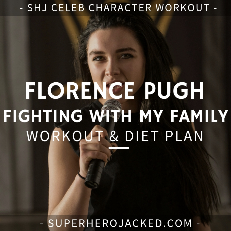 Florence Pugh Fighting With My Family Workout and Diet