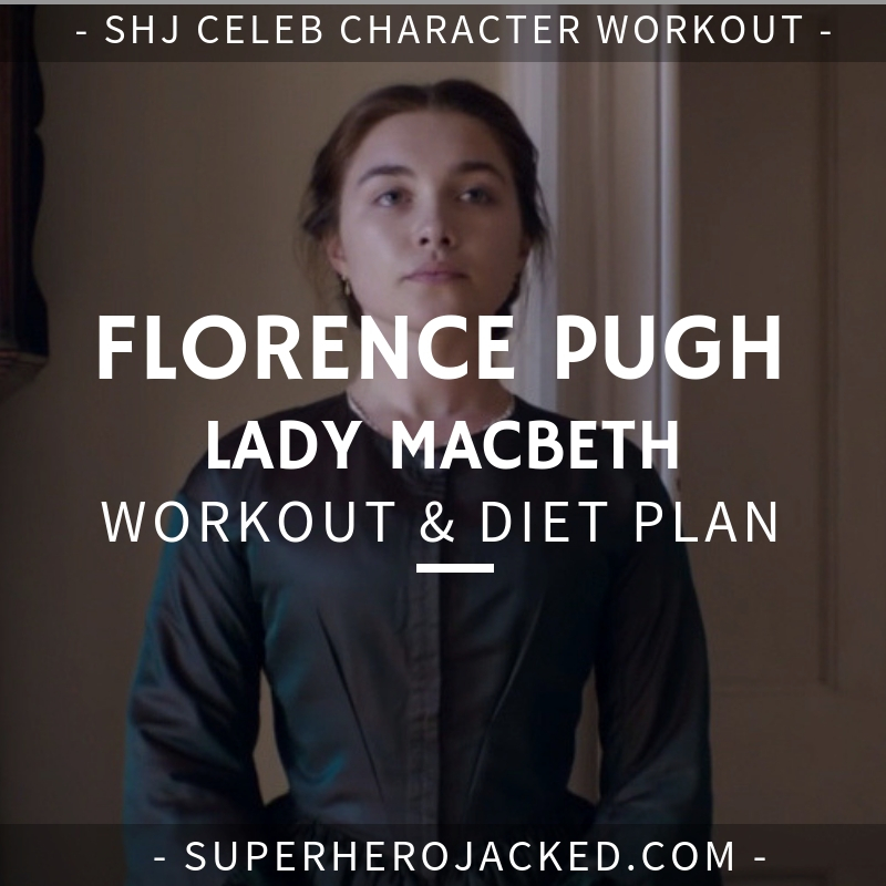 Florence Pugh Lady Macbeth Workout and Diet