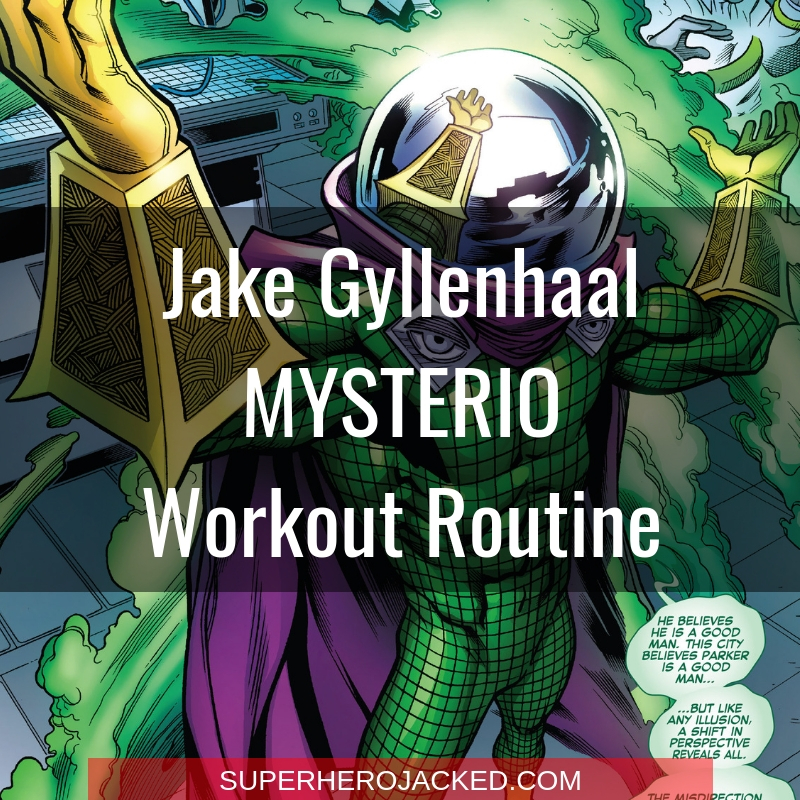 Jake Gyllenhaal Mysterio Workout
