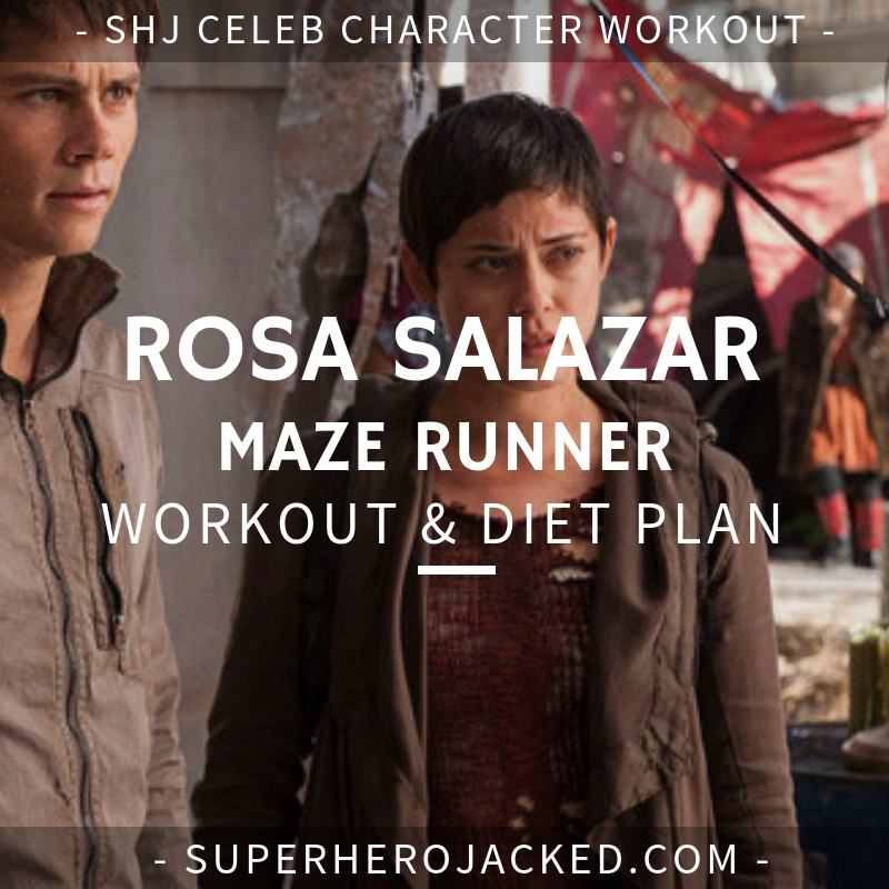 Rosa Salazar Maze Runner Workout and Diet