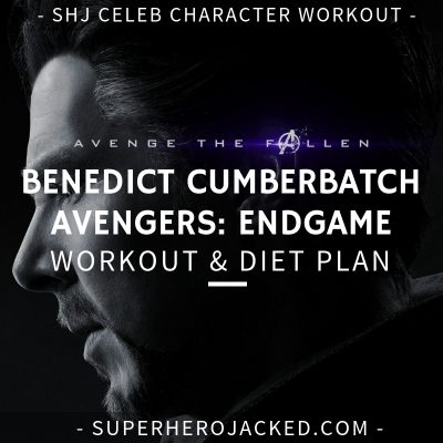 Benedict Cumberbatch Avengers_ Endgame Workout and Diet