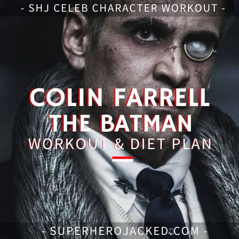 Colin Farrell The Batman Workout