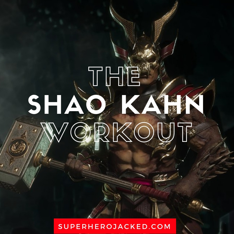 Shao Kahn Workout Routine Train To Wield The Wrath Hammer
