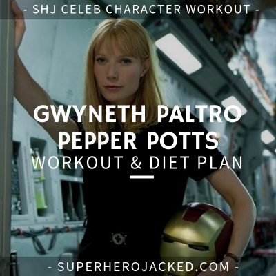 Gwyneth Paltrow Pepper Potts Workout and Diet