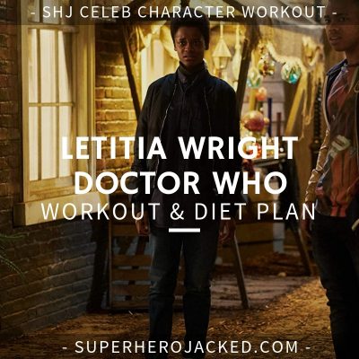 Letitia Wright Doctor Who Workout and Diet