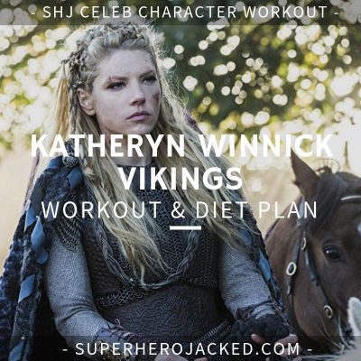 Katheryn Winnick Vikings Workout and Diet