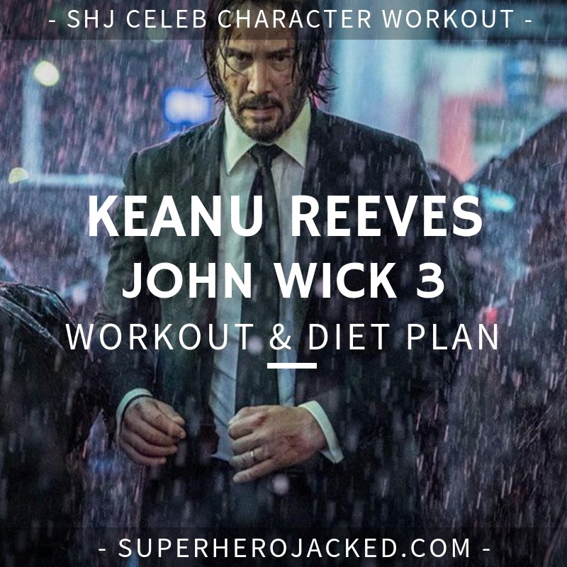 Keanu Reeves Workout Routine Keanu Reeves Workout Routine and Diet Plan: Train like John Wick