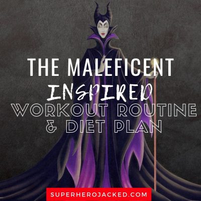 The Maleficent Inspired Workout and Diet