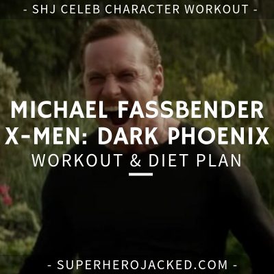 Michael Fassbender X-Men Dark Phoenix Workout and Diet