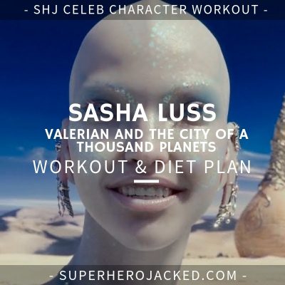 Sasha Luss Valerian Workout and Diet