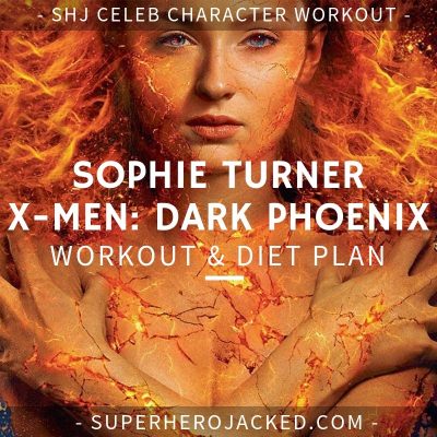 Sophie Turner X-Men Dark Phoenix Workout and Diet