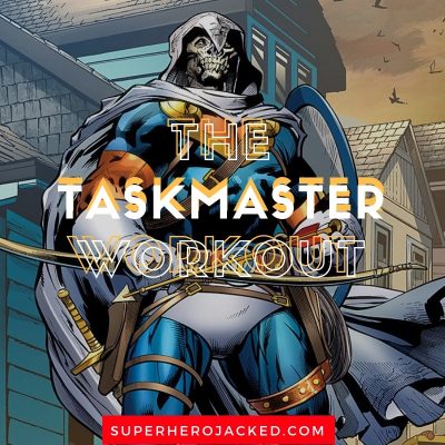 The Taskmaster Workout Routine and Diet