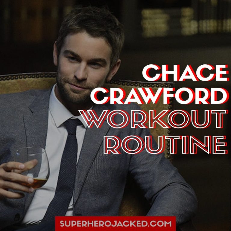Chace Crawford Workout Routine and Diet Plan: Train like The Deep