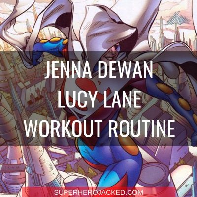 Jenna Dewan Lucy Lane Workout