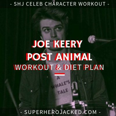Joe Keery Post Animal Workout and Diet