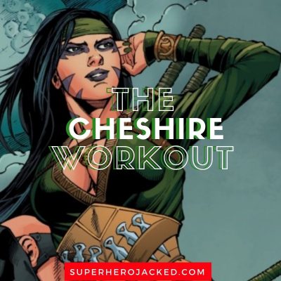 The Cheshire Workout
