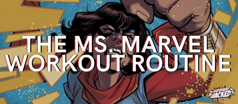 Ms. Marvel Workout Routine
