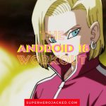 Android 18 Workout Routine: Train like Android 17s Twin Sister