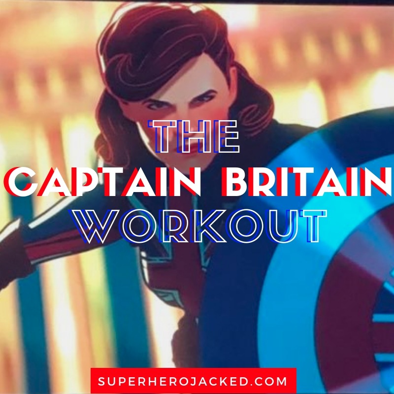The Captain Britain Workout Routine