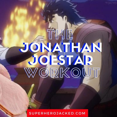 Jonathan Joestar Workout