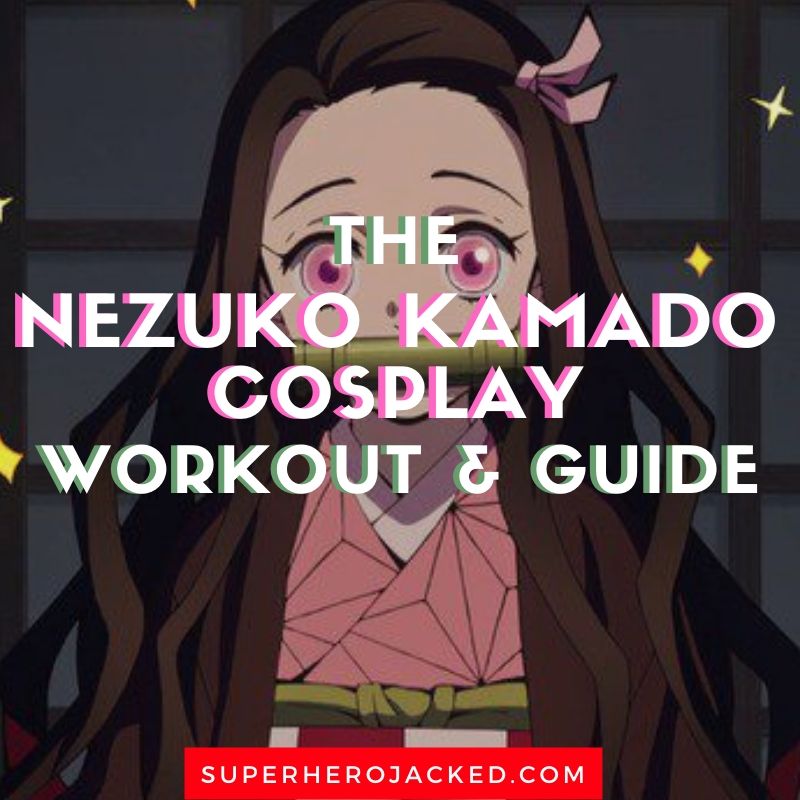 Nezuko Kamado Cosplay Workout Guide Train Like A Human Girl