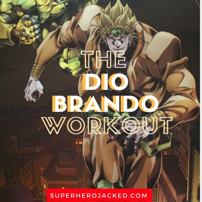 Dio Brando Workout Routine Train Like The Antagonist Vampire