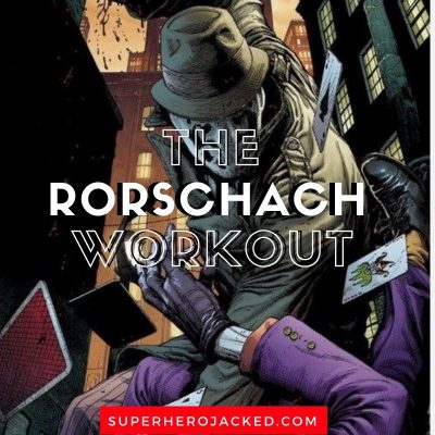 The Rorschach Workout Routine